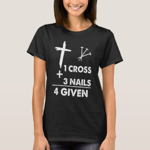 Camiseta 1 cruz 3 clavos perdonados religión cristiana
