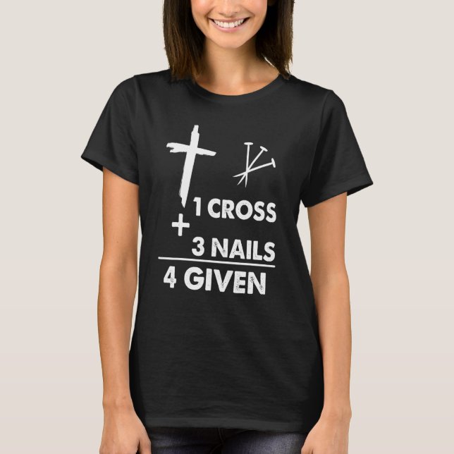 Camiseta 1 cruz 3 clavos perdonados religión cristiana (Anverso)