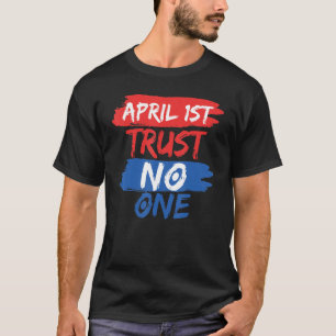 Camiseta 1 de abril Chiste de chistes Día de los Inocentes