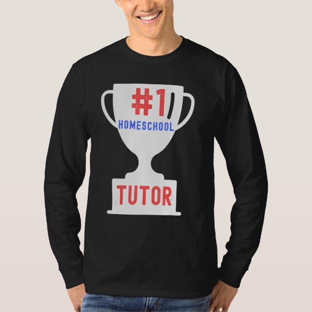 Camiseta 1 Homeschool Tutor Proud Homeschooler Teacher (Anverso)