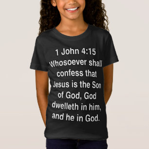 Camiseta 1 Juan 4 15 Jesús Es El Hijo De Dios