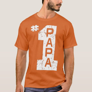 Camiseta #1 Papá Número Uno Papá Padre Abuelo Padre Padre P