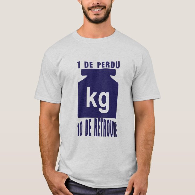 Camiseta 1 perdu 10 retrouve citation poids kilo (Anverso)