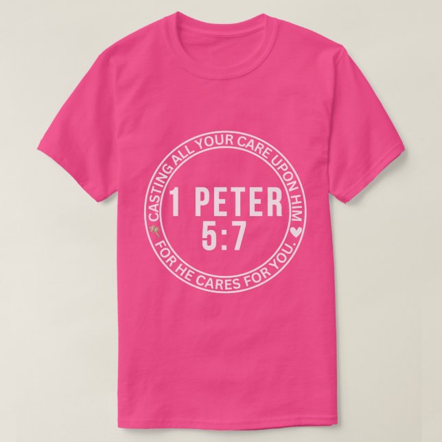 Camiseta 1 Peter 5:7 Dando Toda Tu Atención A Su Biblia (Diseño del anverso)