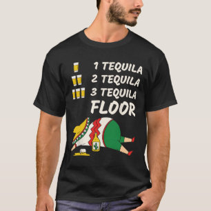 Camiseta 1 Tequila 2 Tequila 3 Tequila Floor - Funny Fiesta