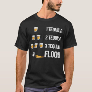 Camiseta 1 Tequila 2 Tequila 3 Tequila Floor Graciosa Bebid
