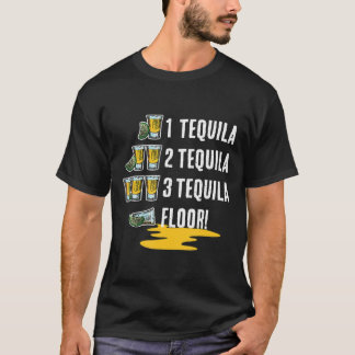 Camiseta 1 Tequila 2 Tequila 3 Tequila Piso! Cinco de mayo