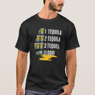 Camiseta 1 Tequila 2 Tequila 3 Tequila Piso! Cinco de mayo