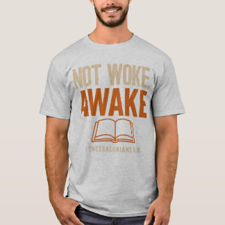 Camiseta 1 Tesalonicenses 5:6 No Estoy Dormido