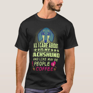 Camiseta 1 Todo lo que me importa es mi Dachshund y como má