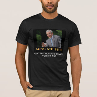 Camiseta 1miss_me_yet, HOWS QUE ESPERAN Y CAMBIAN el