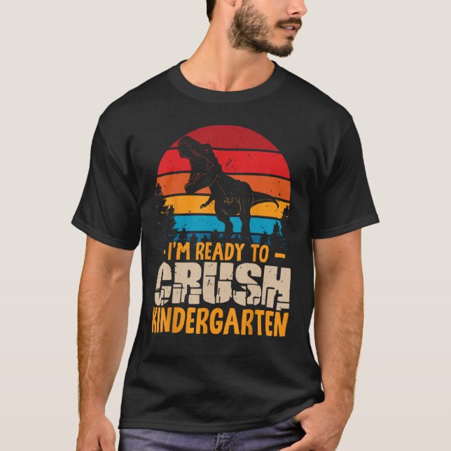 Camiseta 1st Day Of Kindergarten I m Ready To Crush Dinosau (Anverso)
