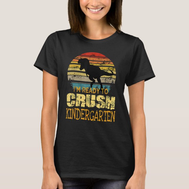 Camiseta 1st Day Of Kindergarten I m Ready To Crush Dinosau (Anverso)