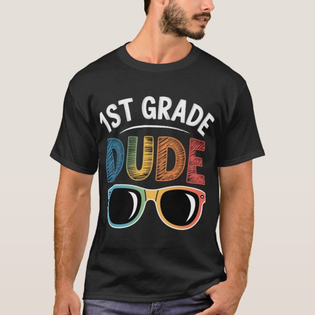 Camiseta 1st Grade Dude Backo School First Grade student gi (Anverso)