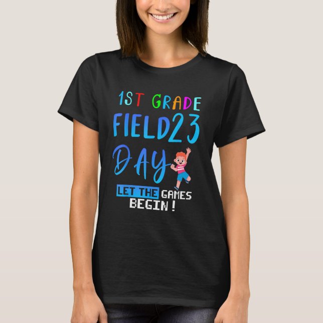Camiseta 1st grade Field Day 2023 Let The Games Begin kids  (Anverso)