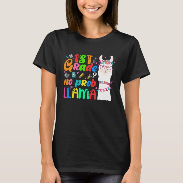 Camiseta 1st Grade No Prob Llama Teacher Student First Day  (Anverso)