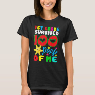 Camiseta 1st Grade Survived 100 Days Of Me for Teacher Chil