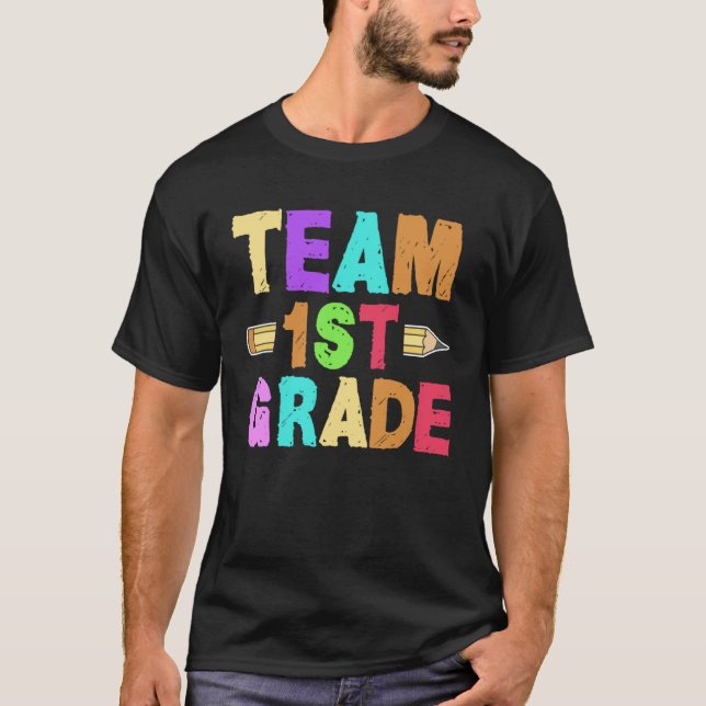 Camiseta 1st Grade Teacher Team Instructor Educator School  (Anverso)