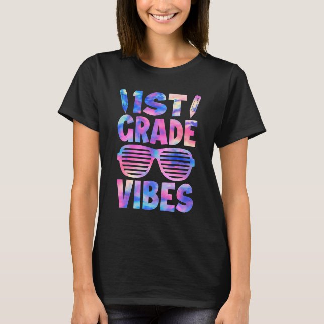 Camiseta 1st Grade Vibes Tie Dye Back To School First Day (Anverso)