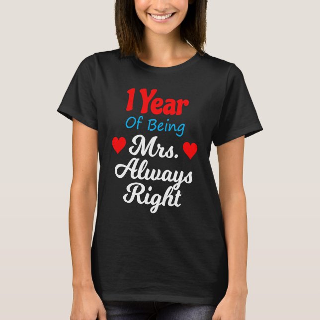 Camiseta 1st Wedding Anniversary for Women Her Mrs Always R (Anverso)