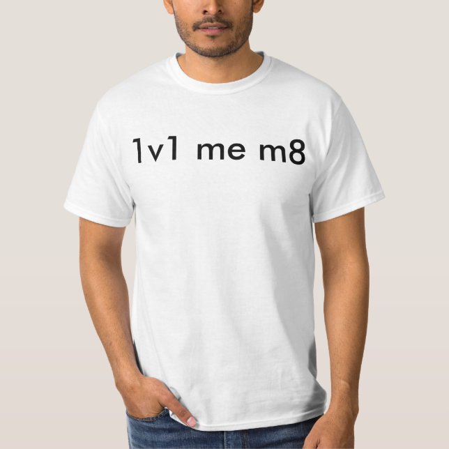 Camiseta 1v1 yo m8 (Anverso)