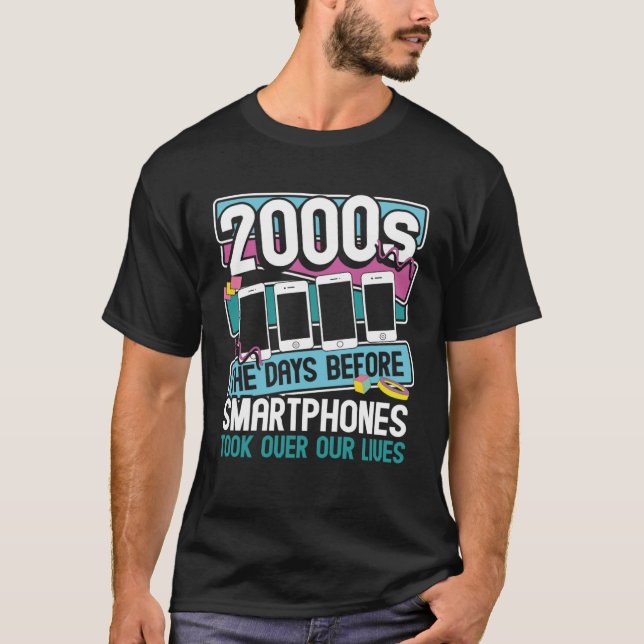 Camiseta 2000s The Days Before Smartphones Took Over Our Li (Anverso)