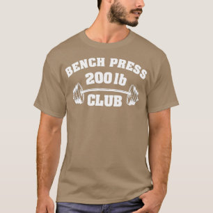 Camiseta 200 Lbs Bench Press Club Gym Halterofilia P