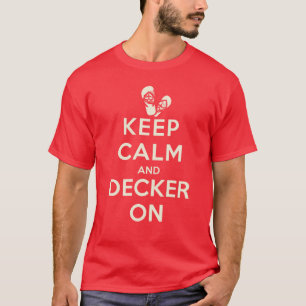 Camiseta 2013 Mantenga La Calma Y La Decoración En La Camis