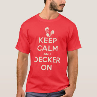 Camiseta 2013 Mantenga La Calma Y La Decoración En La Camis