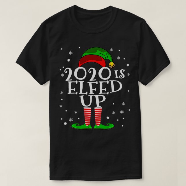 Camiseta 2020 es Elfed Up Funny Navidades 2020 Pullover  (Diseño del anverso)