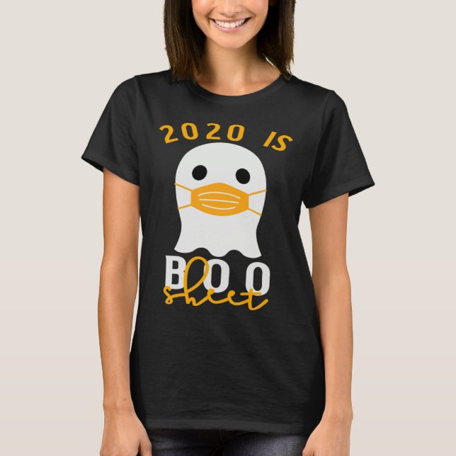 Camiseta 2020 Is Boo Sheet Halloween In Quarantine Costume  (Anverso)