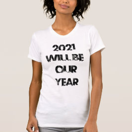 Camiseta 2021 Será Nuestro Año (Urbano)