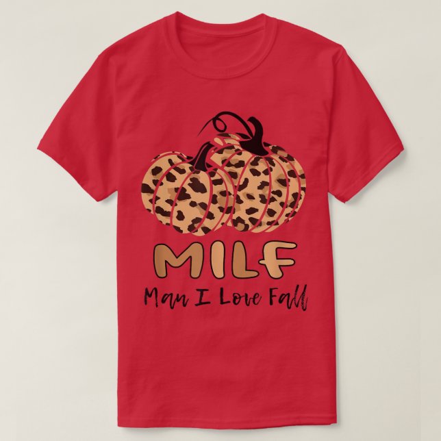 Camiseta 2022 Autumn MILF Man I Love Fall Woman Autumn Seas (Diseño del anverso)