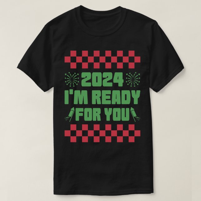 Camiseta 2024 Estoy listo para ti (Diseño del anverso)