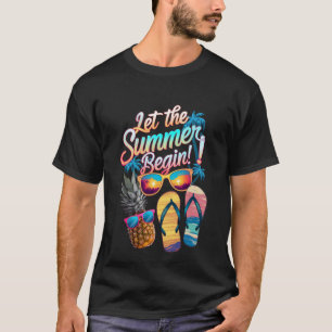Camiseta 2025 Deja que comience el verano Vacaciones de ver
