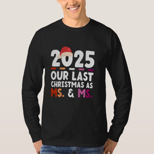 Camiseta 2025 - Nuestros últimos Navidades como señora y se (Anverso)