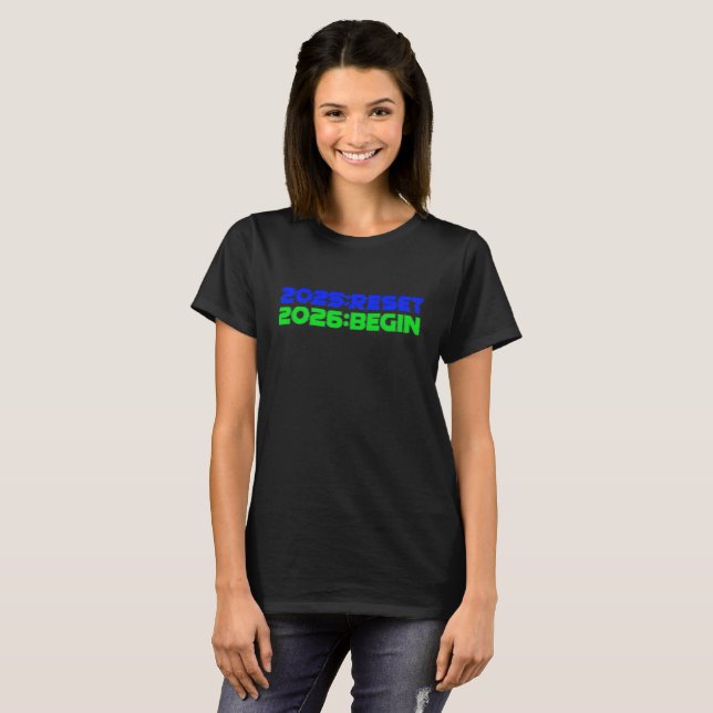 Camiseta 2025:RESET/2026:BEGIN Women's T-Shirt (Anverso completo)