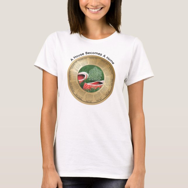 Camiseta 2026 Calendar Quote A House Becomes a Home (Anverso)