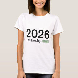 Camiseta 2026: Cargando todavía – El máximo humor tecnológi