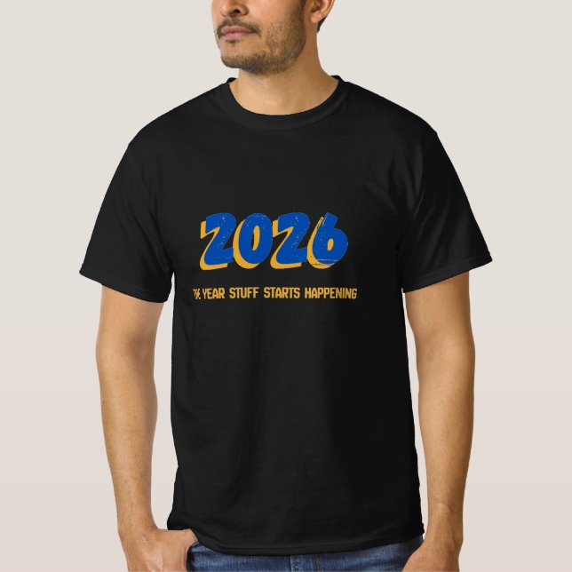 Camiseta 2026: el año en que las cosas comienzan a suceder (Anverso)