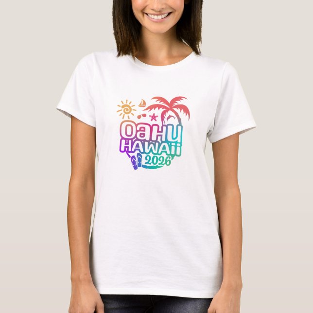 Camiseta 2026 Oahu, Hawaii Vacation or Trip (Anverso)