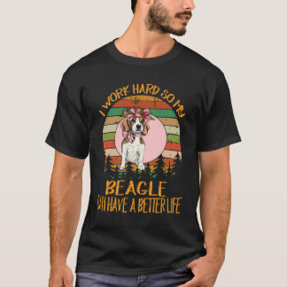 Camiseta 208 Trabajo duro para que mi Beagle pueda tener un