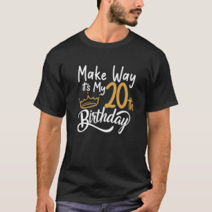 Camiseta 20.ª Reina Mujer De Cumpleaños Que Llega A Ser Mi