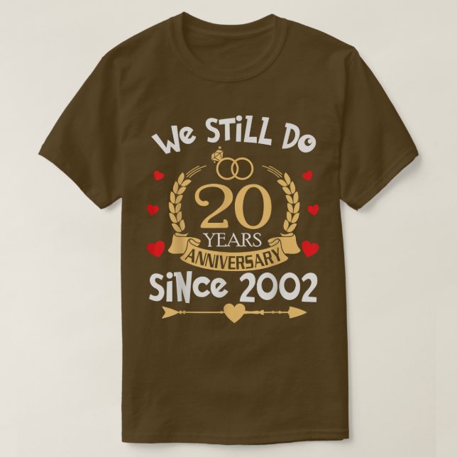 Camiseta 20° Aniversario Boda Todavía Transcurrimos 20 Años (Diseño del anverso)