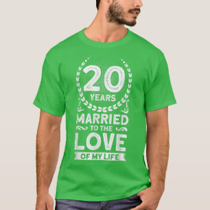 Camiseta 20 Años Casados Con El Amor De Mi Vida 20 Años A