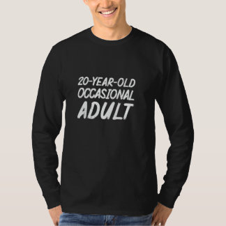 Camiseta 20 años de edad Sarcasm Ocasional Adulto Funny 20