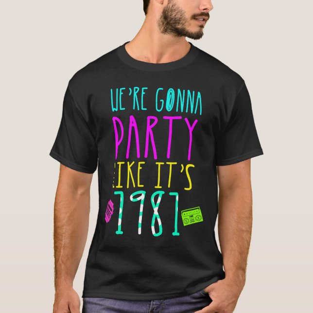 CAMISETA 20 AÑOS NOS GUSTARÁ EL FIESTA DE SU 1981 (Anverso)