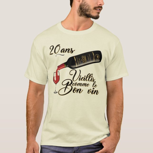 Camiseta 20 ans anniversaire vieillis bon vin humour alcool (Anverso)