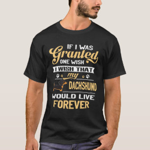 Camiseta 20 Si Me Concedieran Un Deseo Deseo Que Mis Dachs