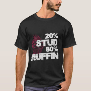 Camiseta 20% Stud 80% Muffin - Dulce Día Nacional del Postr